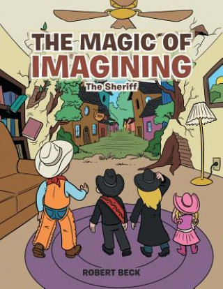 Knjiga Magic of Imagining Robert Beck