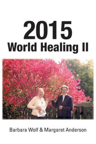 Buch 2015 World Healing II Barbara Wolf