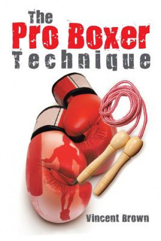Knjiga Pro Boxer Technique Brown