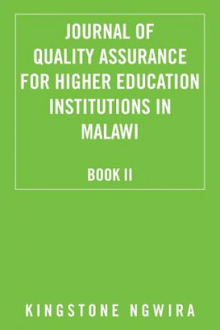 Carte Journal of Quality Assurance for Higher Education Institutions in Malawi Kingstone Ngwira