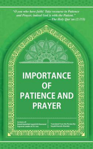 Kniha Importance of Patience and Prayer Grand Ayatollah Sayyid Ali Khamenie