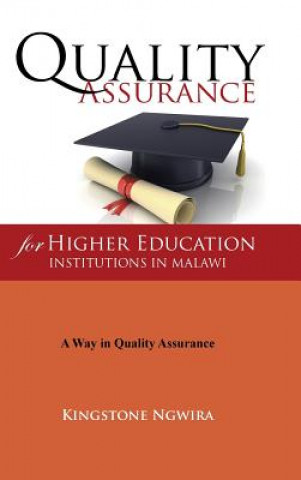 Книга Quality Assurance for Higher Education Institutions in Malawi Kingstone Ngwira