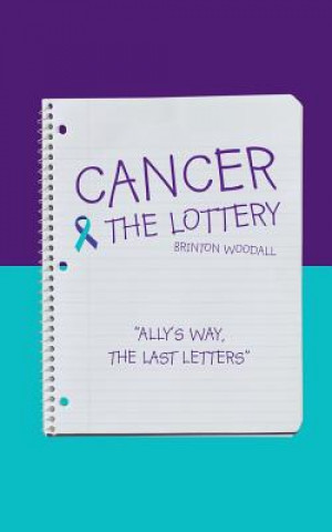 Carte Cancer & the Lottery Brinton Woodall