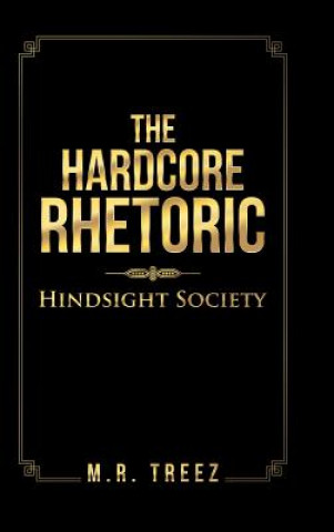 Carte Hardcore Rhetoric M R Treez