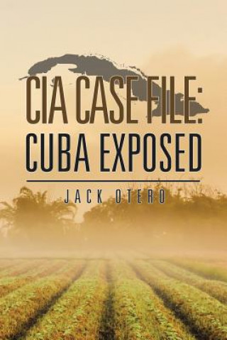 Книга CIA Case File Jack Otero