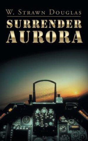 Knjiga Surrender Aurora W Strawn Douglas