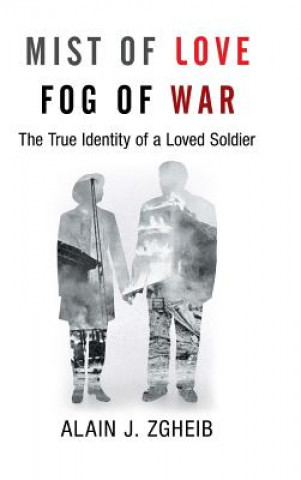 Könyv Mist of Love Fog of War Alain J Zgheib