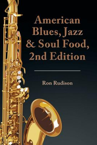 Könyv American Blues, Jazz & Soul Food, 2nd Edition Ron Rudison