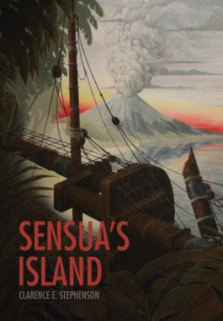 Knjiga Sensua's Island Clarence E Stephenson