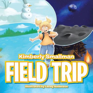 Kniha Field Trip Kimberly Smallman