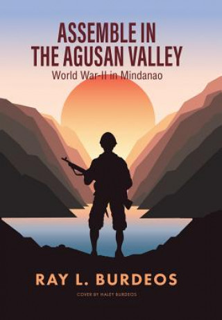 Könyv Assemble in Agusan Valley Ray L Burdeos