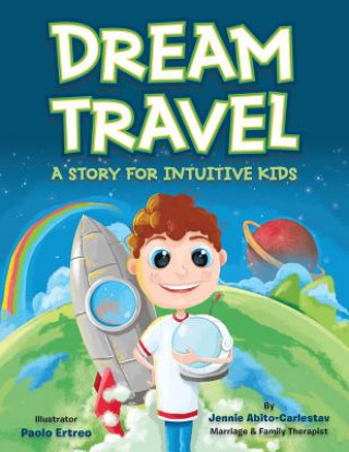 Buch Dream Travel Jennie Abito-Carlestav