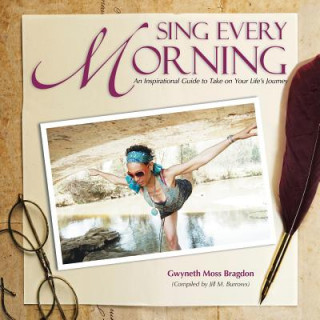 Книга Sing Every Morning Gwyneth Moss Bragdon