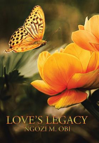 Kniha Love's Legacy Ngozi M Obi