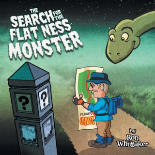 Knjiga Search for the Flat Ness Monster Ron Whittaker