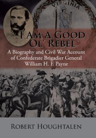 Buch I Am a Good Ol' Rebel Robert Houghtalen