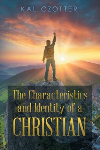 Kniha Characteristics and Identity of a Christian Kal Czotter