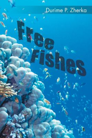 Книга Free Fishes Durime P Zherka