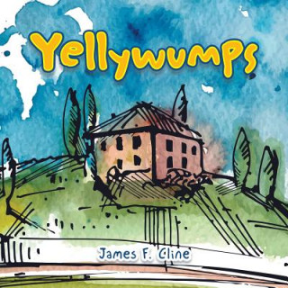 Book Yellywumps James F Cline