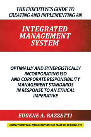 Könyv Executive's Guide to Creating and Implementing an Integrated Management System Eugene a Razzetti