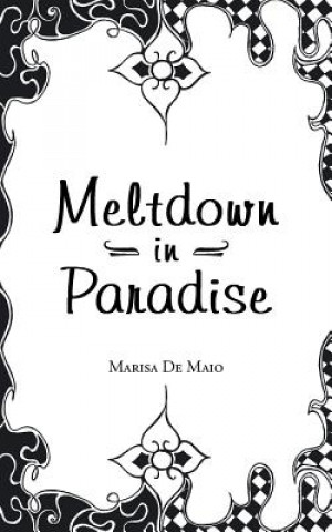 Книга Meltdown in Paradise Marisa De Maio