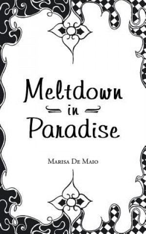 Livre Meltdown in Paradise Marisa De Maio