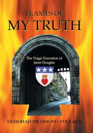 Buch Flames of My Truth Deborah Richmond Foulkes