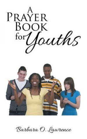 Kniha Prayer Book for Youths Barbara O Lawrence