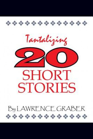 Книга Tantalizing 20 Short Stories Lawrence Graber