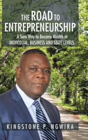 Carte Road to Entrepreneurship Kingstone P Ngwira