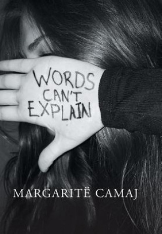Knjiga Words Can't Explain Margarite Camaj