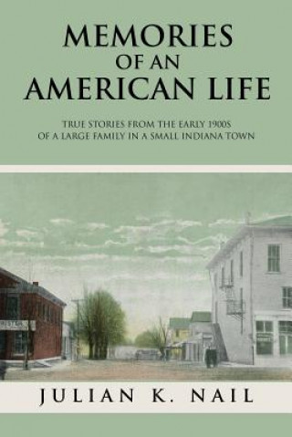 Libro Memories of an American Life Julian K Nail