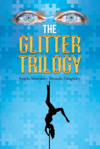 Carte Glitter Trilogy Angela Showalter