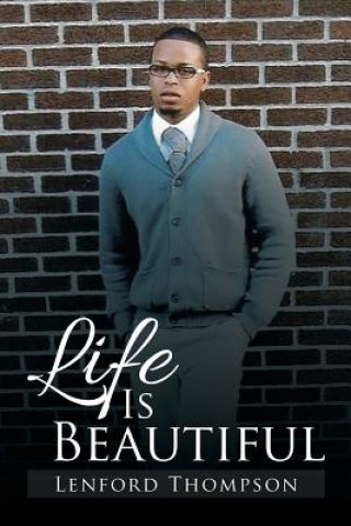 Kniha Life Is Beautiful Lenford Thompson