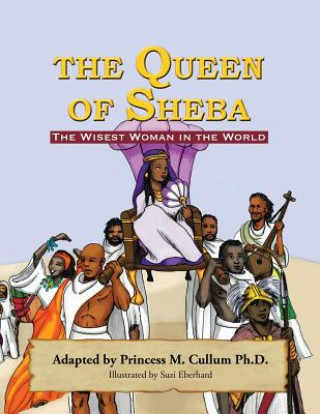 Kniha Queen of Sheba Princess M Cullum Ph D