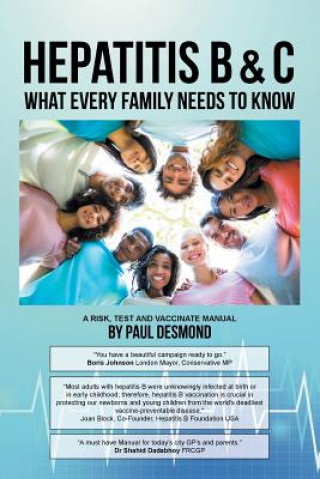 Книга Hepatitis B & C What Every Family Needs to Know Paul Desmond