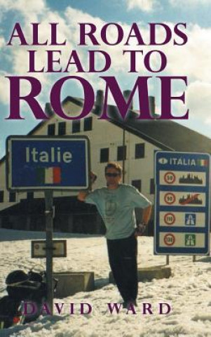 Книга All Roads Lead to Rome Ward