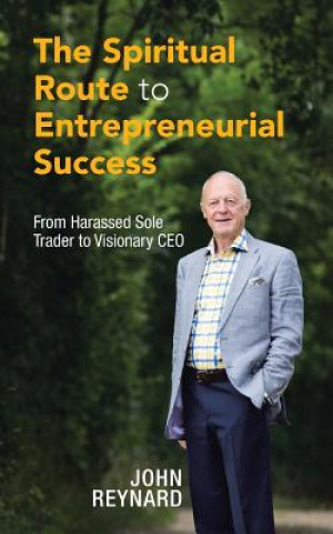 Книга Spiritual Route to Entrepreneurial Success Reynard