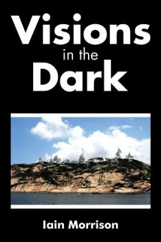 Kniha Visions in the Dark Iain Morrison