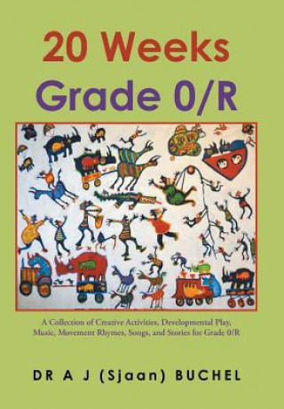 Buch 20 Weeks Grade 0/R Dr a J (Sjaan) Buchel