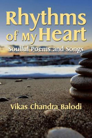 Książka Rhythms of My Heart Vikas Chandra Balodi