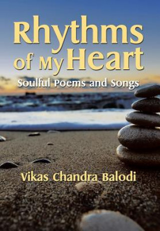 Książka Rhythms of My Heart Vikas Chandra Balodi