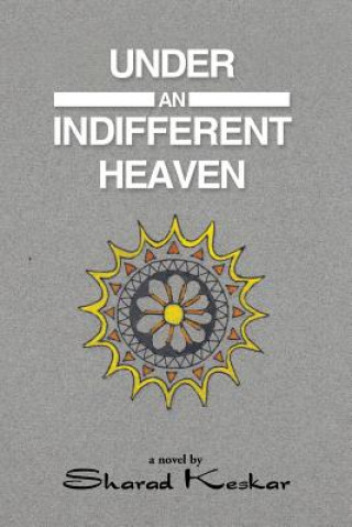 Carte Under an Indifferent Heaven Sharad Keskar