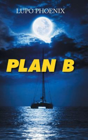 Book Plan B Lupo Phoenix