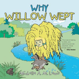 Knjiga Why Willow Wept Michelle a M Lewis