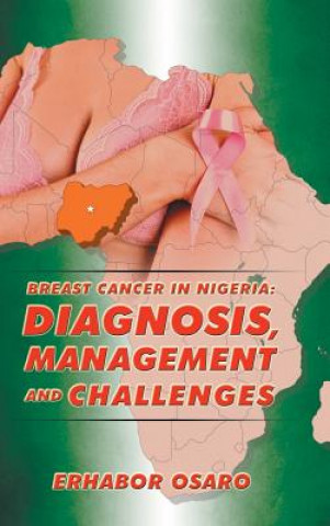 Könyv Breast Cancer in Nigeria Dr Erhabor Osaro
