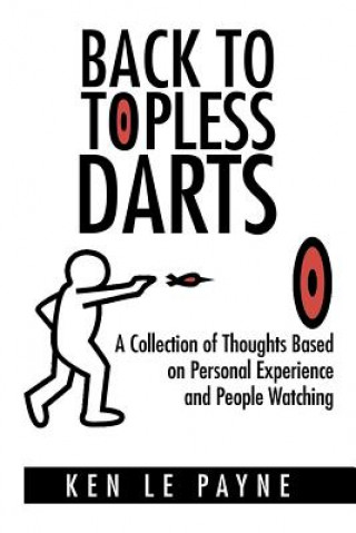 Könyv Back to Topless Darts Ken Le Payne