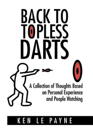 Book Back to Topless Darts Ken Le Payne