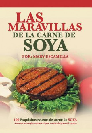 Kniha maravillas de la carne de soya Mary Escamilla