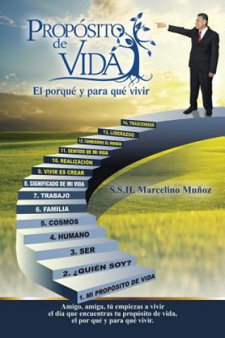 Könyv Proposito de Vida, El Por Que y Para Que Vivir Marcelino Munoz